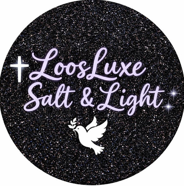 LoosLuxe Salt and Light